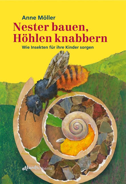 Nester bauen, Höhlen knabbern, A. Möller, orell füssli Verlag