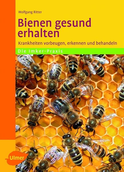 Bienen gesund erhalten; Wolfgang Ritter; Ulmer Verlag